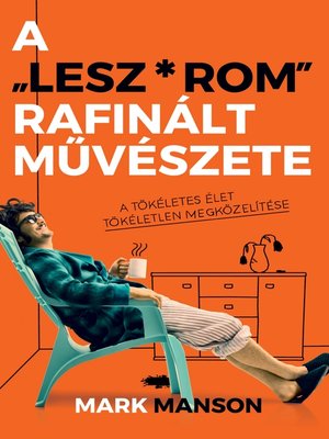 cover image of A Lesz*rom rafinált művészete